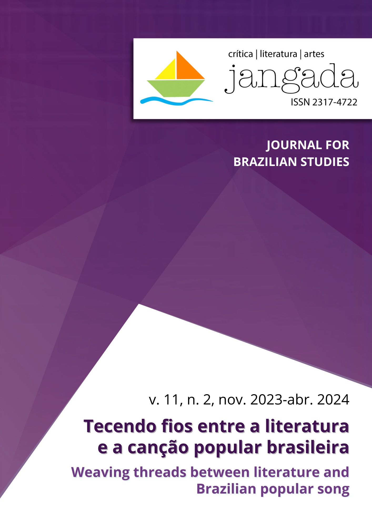 					Visualizar v. 11 n. 2 (2024): Tecendo fios entre a literatura e a canção popular brasileira 
				